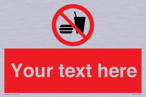 Custom No Eating or Drinking Sign